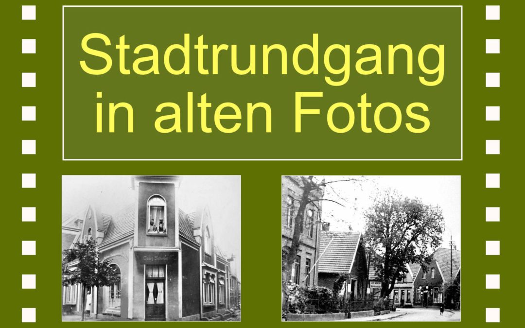 Stadtrundgang in alten Fotos